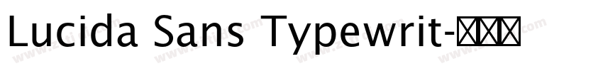 Lucida Sans Typewrit字体转换